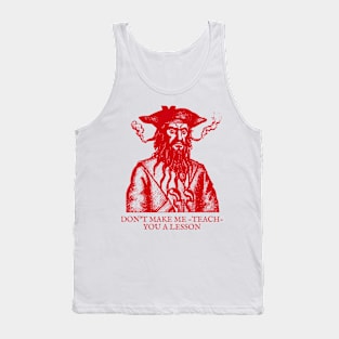 Teach' You A Lesson Blackbeard Tank Top